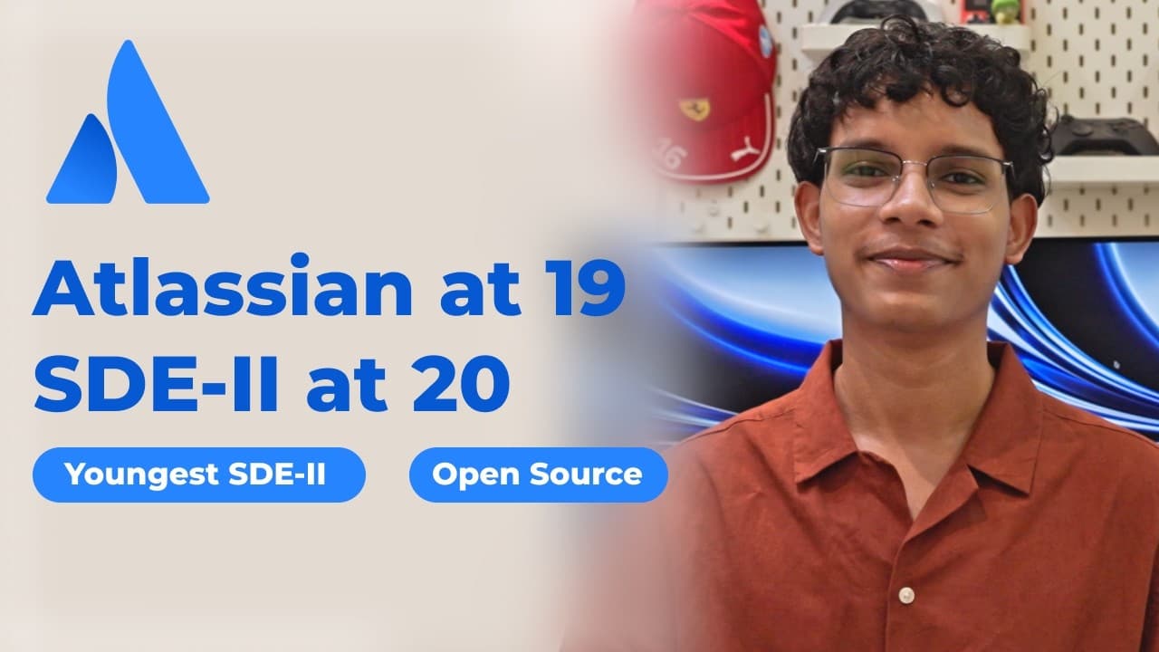 Joined Fortune 500 company at 19 | SDE-II at 20 | HOW ?